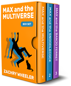 Max and the Multiverse Box Set by Zachry Wheeler