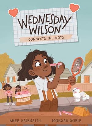 Wednesday Wilson Connects the Dots by Bree Galbraith