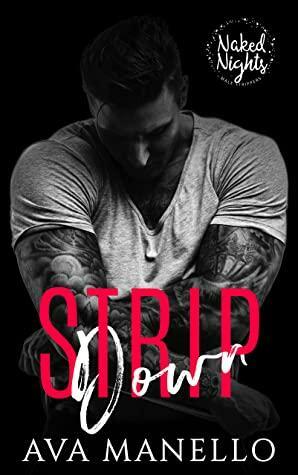 Strip Down by Ava Manello