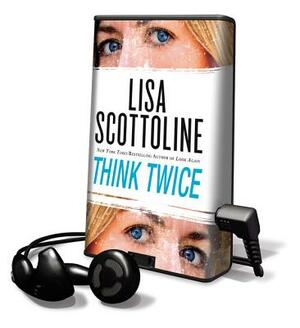 Think Twice by Lisa Scottoline