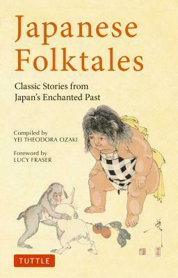 Japanese Folktales: Classic Stories from Japan's Enchanted Past by Yei Theodora Ozaki