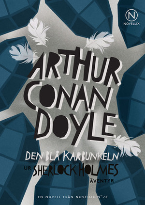 Den blå karbunkeln by Arthur Conan Doyle