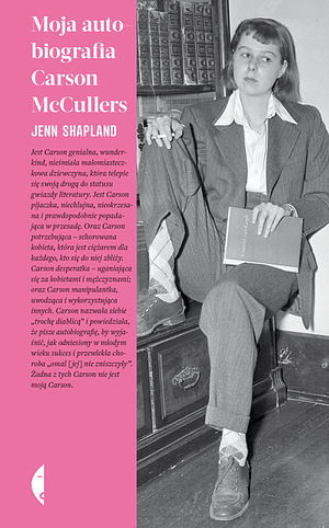 Moja autobiografia Carson McCullers by Jenn Shapland, Anna Gralak