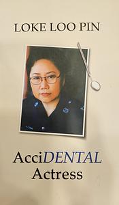 Accidental Actress by Loo Pin Loke