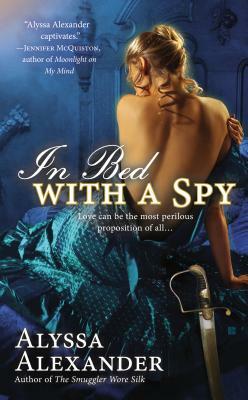 In Bed with a Spy by Alyssa Alexander