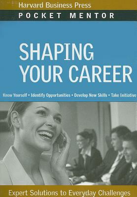 Shaping Your Career: Expert Solutions to Everyday Challenges by 