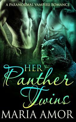 Her Panther Twins by Maria Amor