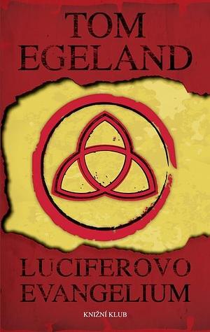 Luciferovo evangelium by Tom Egeland, Tom Egeland