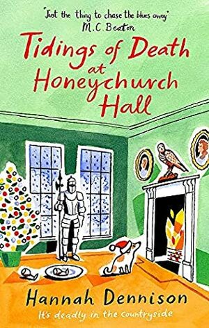 Tidings of Death at Honeychurch Hall by Hannah Dennison