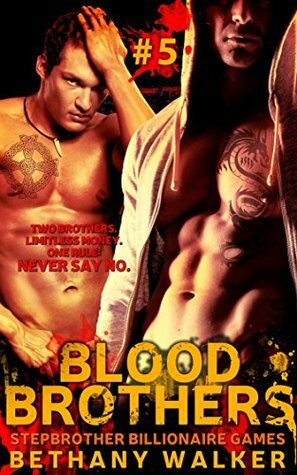 Blood Brothers 5 by Bethany Walker