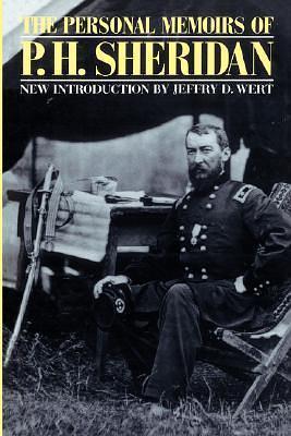 The Personal Memoirs Of P. H. Sheridan by Philip Henry Sheridan, Philip Henry Sheridan