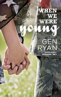 When We Were Young by Gen Ryan