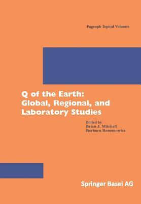 Q of the Earth: Global, Regional, and Laboratory Studies by 