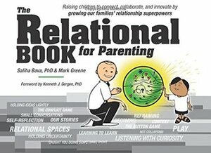 The Relational Book for Parenting by Mark Greene, Saliha Bava, Kenneth J. Gergen