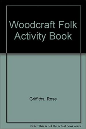 Woodcraft Folk Activity Book by Rose Griffiths