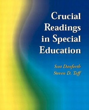 Crucial Readings in Special Education by Scot Danforth