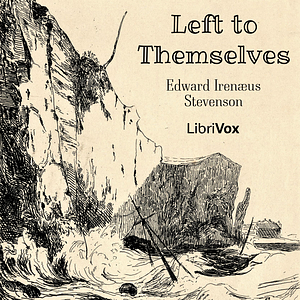 Left to Themselves by Edward Irenaeus Prime-Stevenson