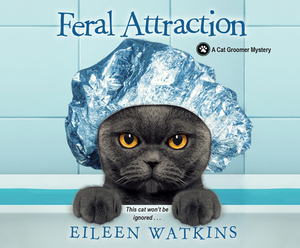 Feral Attraction by Eileen Watkins