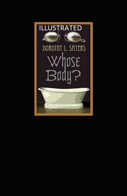 Whose Body? Illustrated by Dorothy L. Sayers