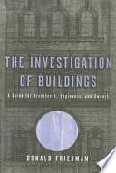 The Investigation of Buildings by Donald Friedman