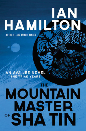 The Mountain Master of Sha Tin by Ian Hamilton