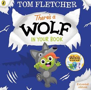 There's a Wolf in Your Book by Tom Fletcher