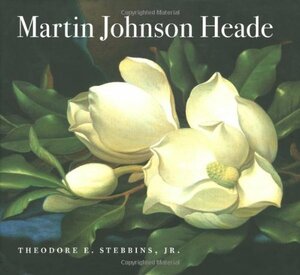 Martin Johnson Heade by Jim Wright, Mu, Karen E. Quinn, Martin Johnson Heade, Janet L. Comey, Theodore E. Stebbins Jr.