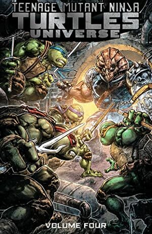 Teenage Mutant Ninja Turtles Universe, Vol. 4: Home by Chris Mowry, Giannis Milonogiannis