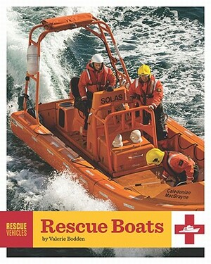 Rescue Boats by Valerie Bodden