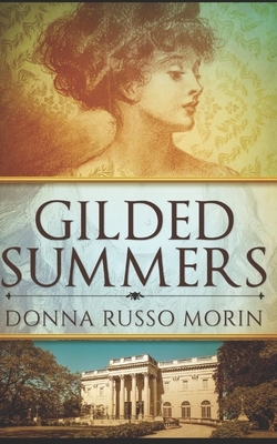 Gilded Summers: Trade Edition by Donna Russo Morin