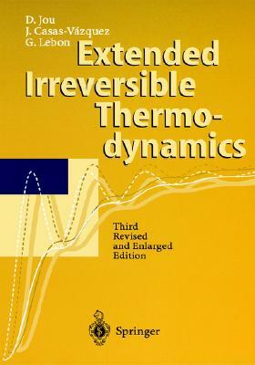 Extended Irreversible Thermodynamics by D. Jou, J. Casas-Vazquez, David Jou