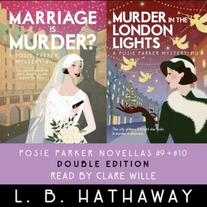 Marriage is Murder? + Murder in the London Lights by L.B. Hathaway