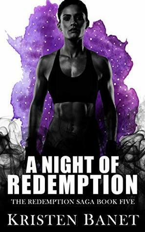 A Night of Redemption by Kristen Banet