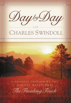 Day by Day with Charles Swindoll by Charles R. Swindoll