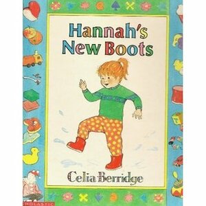 Hannah's New Boots by Celia Berridge