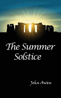 Summer Solstice by John Awen