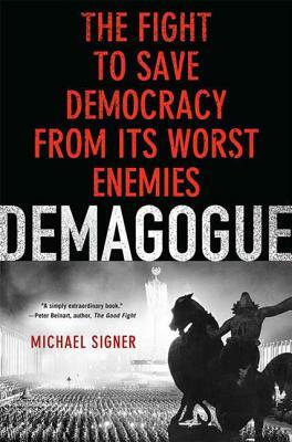 Demagogue by Michael Signer