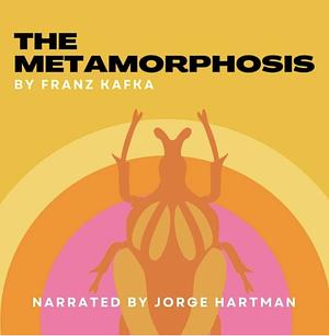 The Metamorphosis by Franz Kafka