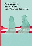 Psychoanalyst Meets Helene and Wolfgang Beltracchi: Artist Couple Meets Jeannette Fischer by Jeannette Fischer