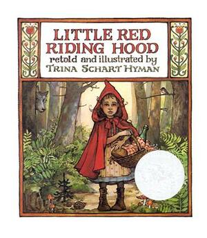 Little Red Riding Hood by Trina Schart Hyman