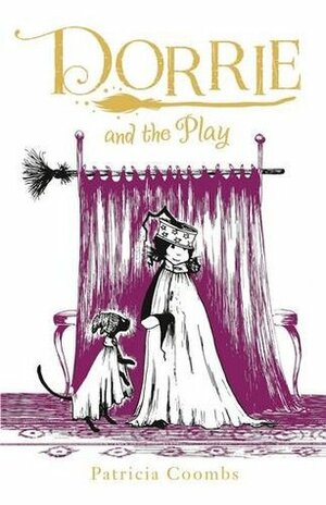 Dorrie and the Play by Patricia Coombs