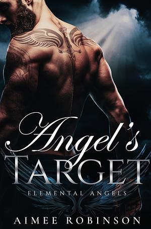 Angel's Target by Aimee Robinson