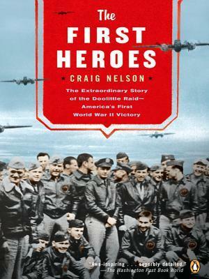 The First Heroes by Craig Nelson