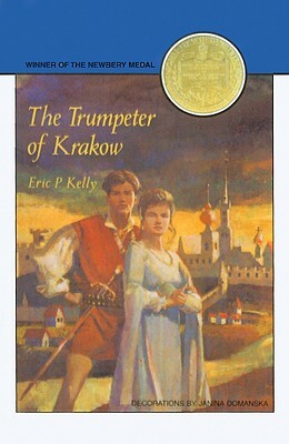 The Trumpeter of Krakow by Eric P. Kelly