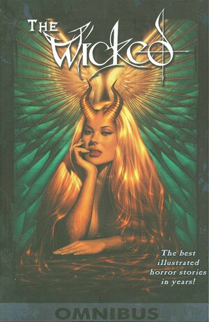 Wicked Volume 1: Omnibus by Lan Medina, Francis Takenaga, Roy Allan Martinez