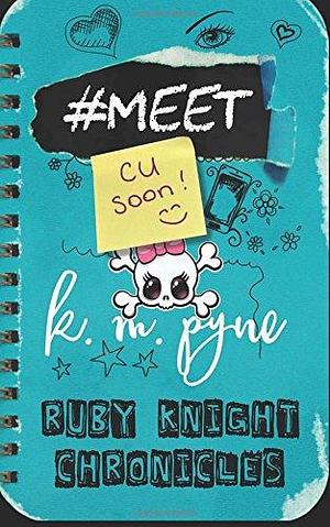 #Meet by K.M. Pyne, K.M. Pyne