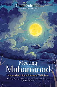 Meeting Muhammad by Omar Suleiman