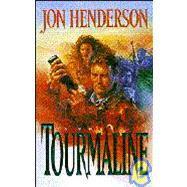 Tourmaline by Jon Henderson