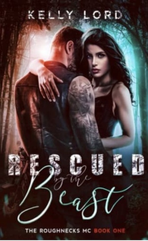 Rescued By The Beast  by Kelly Lord