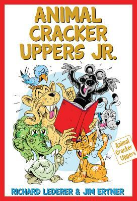 Animal Cracker Uppers Jr. by Jim Ertner, Richard Lederer